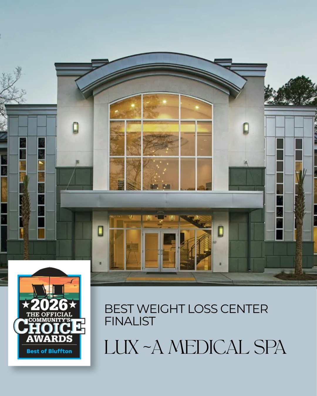 Bluffton voted, and LUX ~ A Medical Spa made the list as a finalist for Best Weight Loss Center!
Our weight loss program is built around personalized care, ongoing support, and helping each patient feel confident in their journey. We’re especially grateful for Katelynn King, PA-C, and the expertise and compassion she brings to every patient.
These awards mean so much because they come from the people who trust us with their care every day.
Thank you, Bluffton, for your support. 🤍