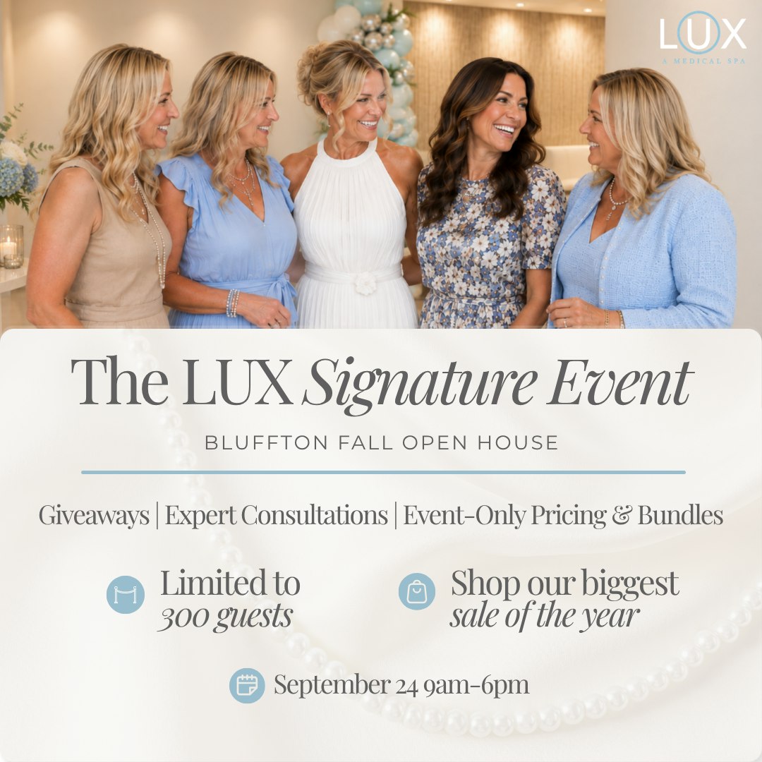 You’re invited to our BIGGEST sale of the year. ✨
Mark your calendar for September 24. A full day of exclusive specials, light bites, and one-on-one time with the LUX team for expert consultations.
Whether you’re curious about injectables, laser, body contouring, or skincare, this is the easiest way to explore your options and get real answers, all in one place.
When: September 24 | 9 AM–6 PM
Where: 350 Fording Island Rd, Bluffton, SC 29910
With just 300 spots available and March’s Open House selling out, reserve your spot early. We'd hate for you to miss it! 📅 Link in bio.